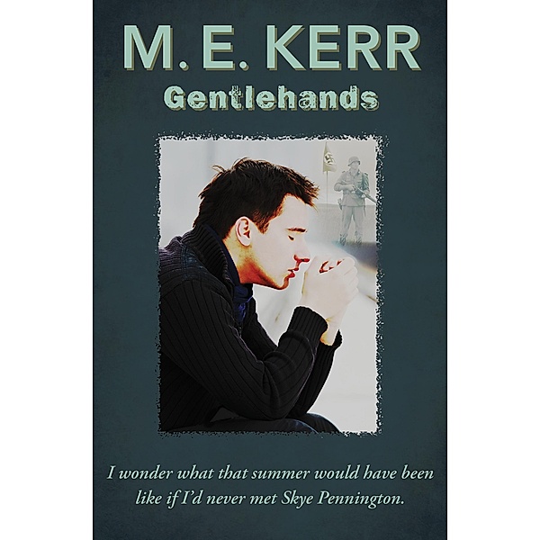 Gentlehands, M. E. Kerr