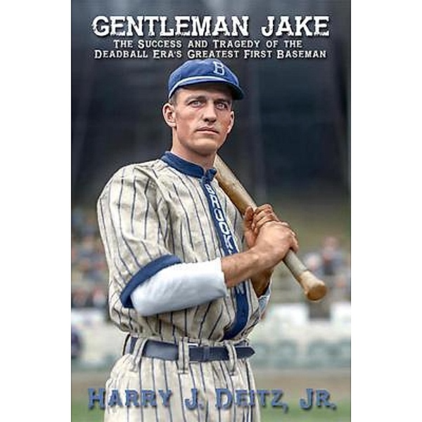 Gentleman Jake, Harry J Deitz