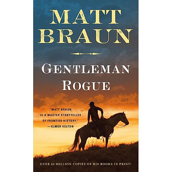 Gentleman Rogue, Matt Braun