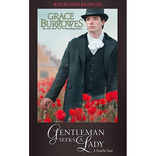 Gentleman Seeks a Lady (Republished Regencies) / Republished Regencies, Grace Burrowes
