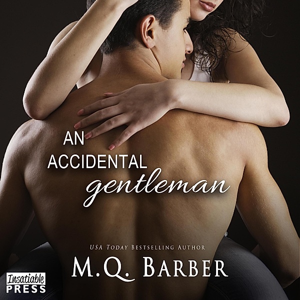 Gentleman Series - 2 - An Accidental Gentleman, M.Q. Barber