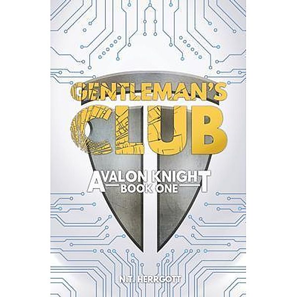 Gentleman's Club / Avalon Knight Bd.1, N. T. Herrgott
