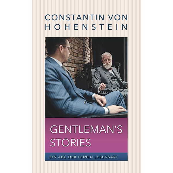 Gentleman's Storys, Constantin von Hohenstein