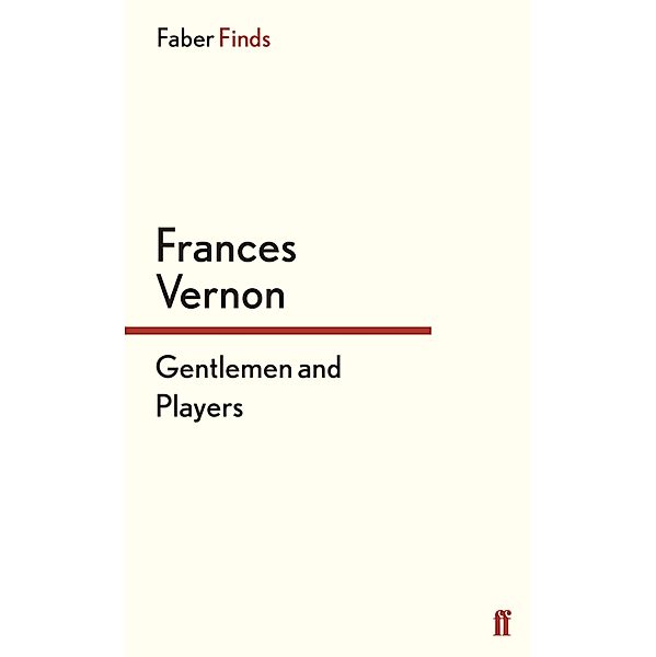 Gentlemen and Players, Frances Vernon