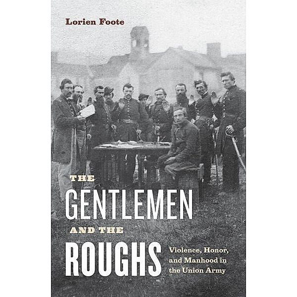 Gentlemen and the Roughs, Lorien Foote