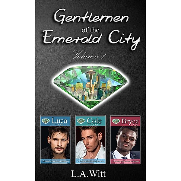 Gentlemen of the Emerald City Volume 1 / Gentlemen of the Emerald City, L. A. Witt