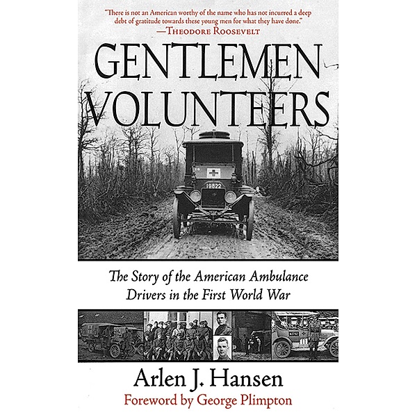 Gentlemen Volunteers, Arlen J. Hansen