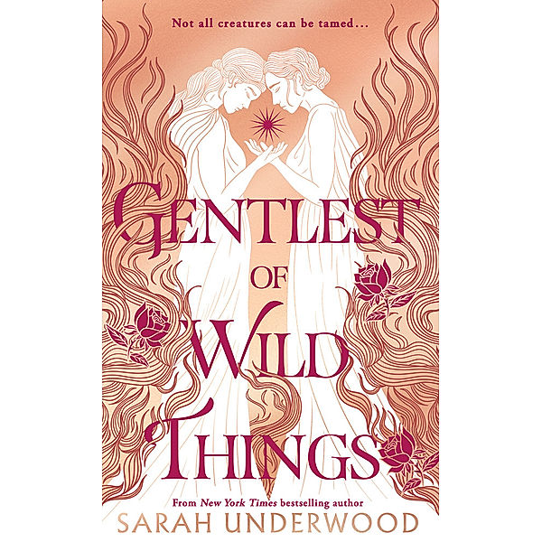 Gentlest of Wild Things, Sarah Underwood