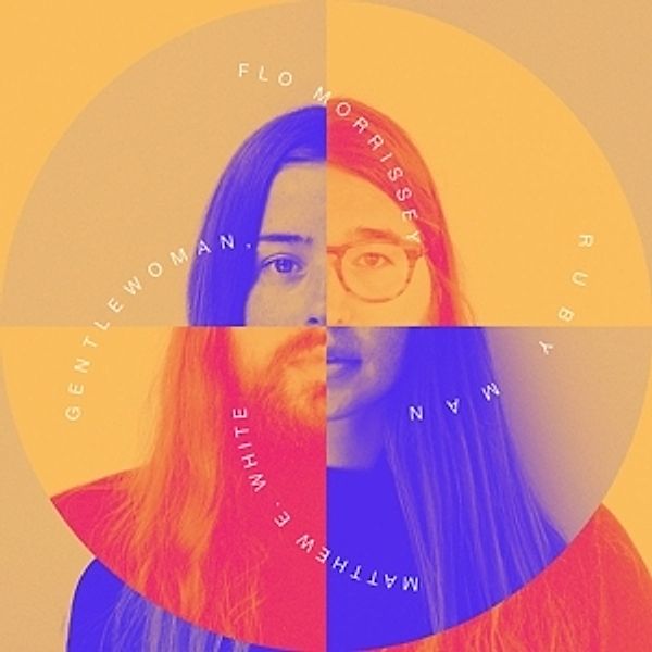 Gentlewoman,Ruby Man (Vinyl), Flo & Matthew E.White Morrissey