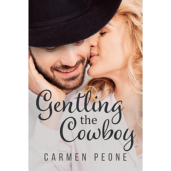Gentling the Cowboy, Carmen Peone