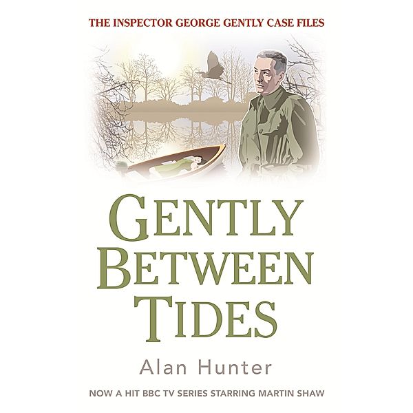 Gently Between Tides / George Gently, Alan Hunter