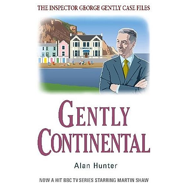 Gently Continental / George Gently, Alan Hunter