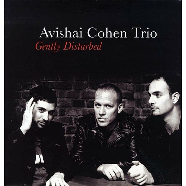 Gently Disturbed (Ltd. Black Vinyl), Avishai Cohen Trio