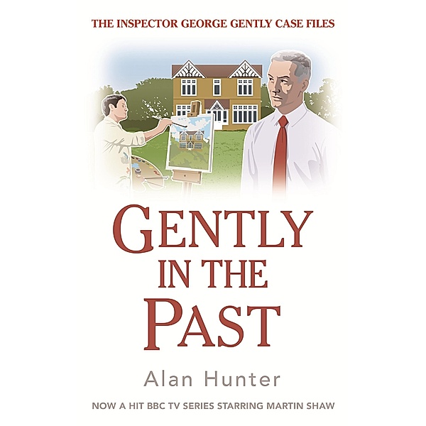 Gently in the Past / George Gently, Alan Hunter