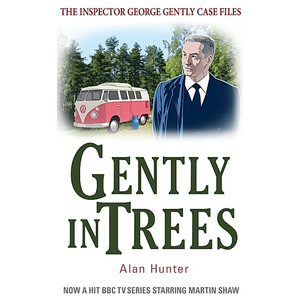 Gently in Trees / George Gently, Alan Hunter