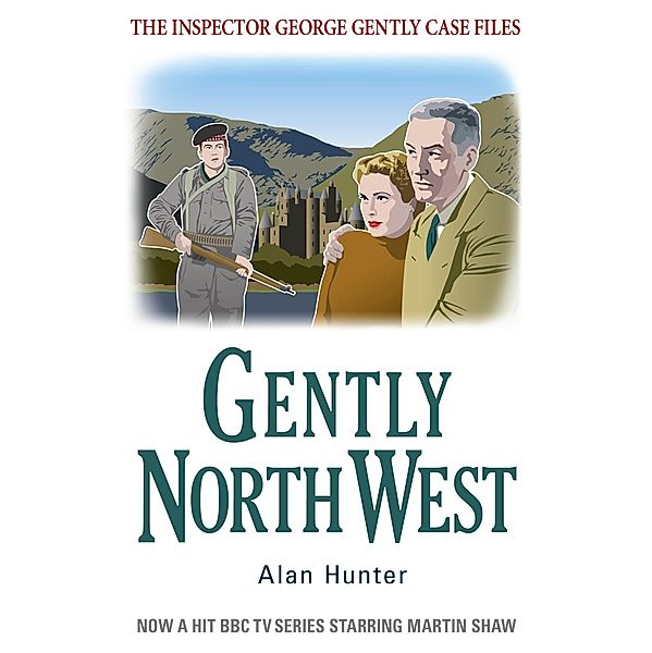 Gently North-West / George Gently, Alan Hunter