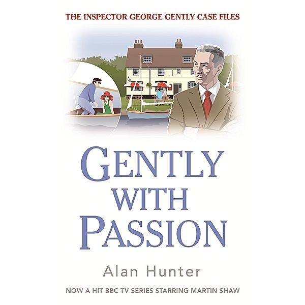 Gently with Passion / George Gently, Alan Hunter