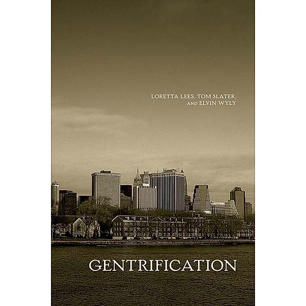 Gentrification, Loretta Lees, Tom Slater, Elvin Wyly