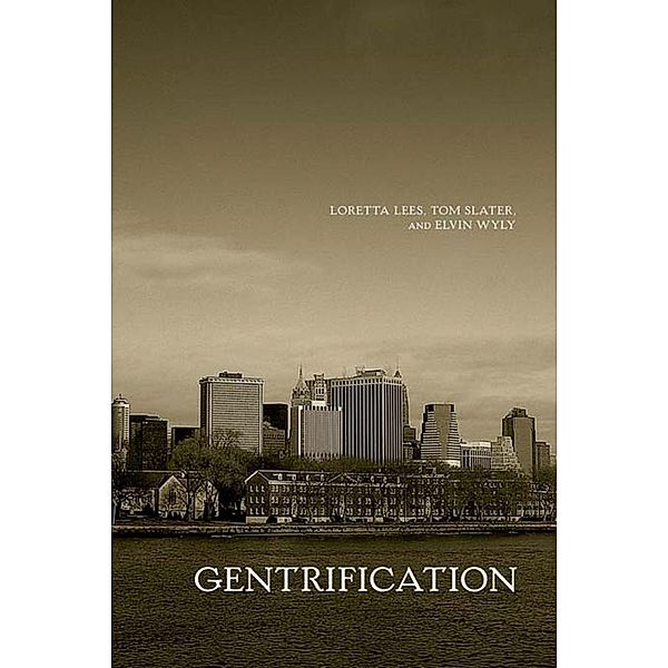 Gentrification, Loretta Lees, Tom Slater, Elvin Wyly