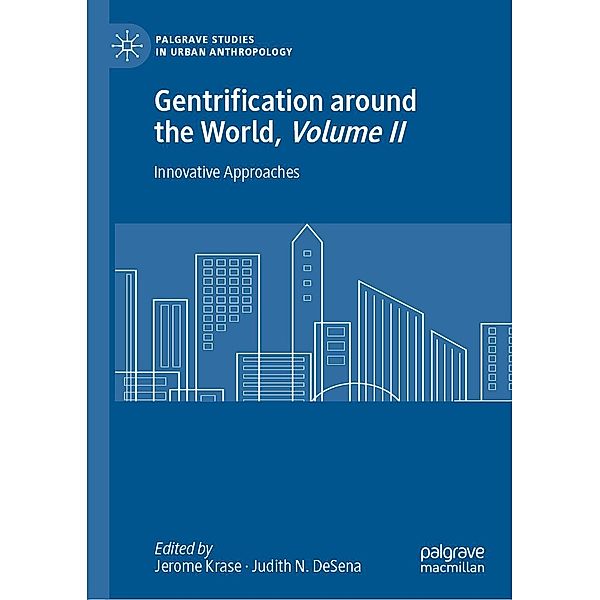 Gentrification around the World, Volume II / Palgrave Studies in Urban Anthropology