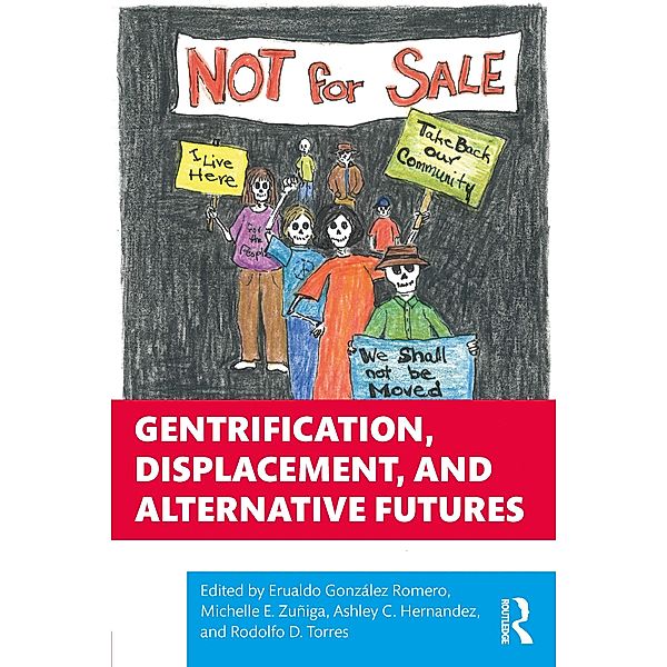 Gentrification, Displacement, and Alternative Futures