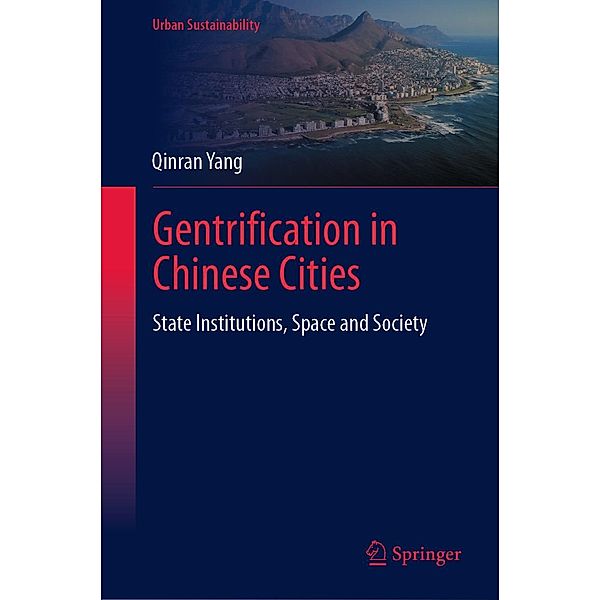 Gentrification in Chinese Cities / Urban Sustainability, Qinran Yang