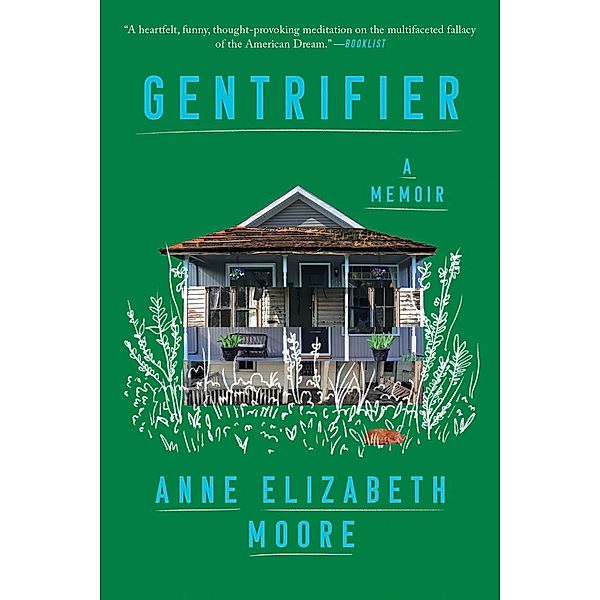 Gentrifier, Anne Elizabeth Moore