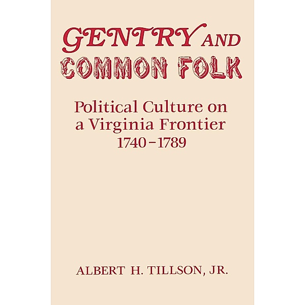 Gentry and Common Folk, Albert H. Tillson