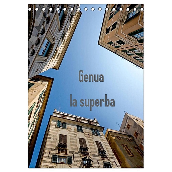 Genua - la superba (Tischkalender 2024 DIN A5 hoch), CALVENDO Monatskalender, Larissa Veronesi