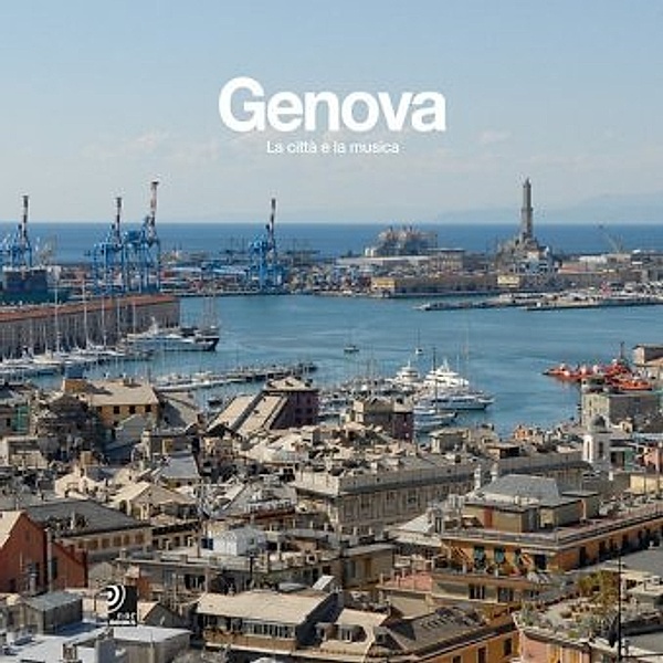 Genua - Stolze Stadt am Meer, Giovanna Corradi, Alberta Gavarone