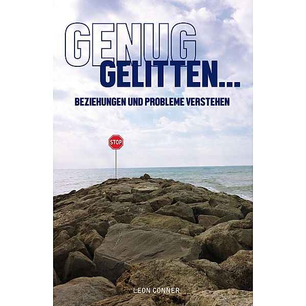 GENUG GELITTEN, Leon Connor