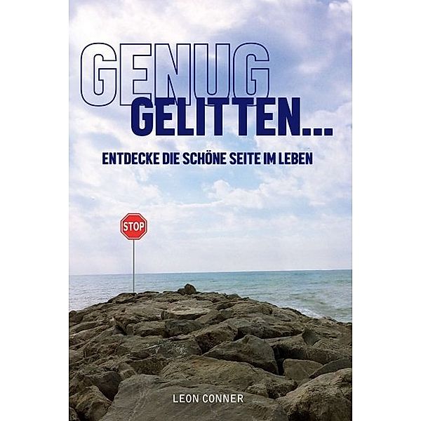 GENUG GELITTEN, Leon Connor