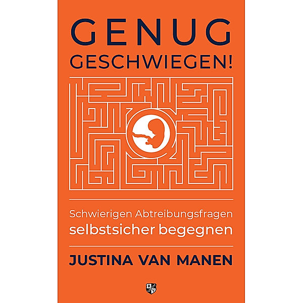 Genug geschwiegen!, Justina van Manen