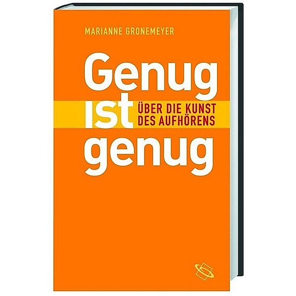 Genug ist genug, Marianne Gronemeyer