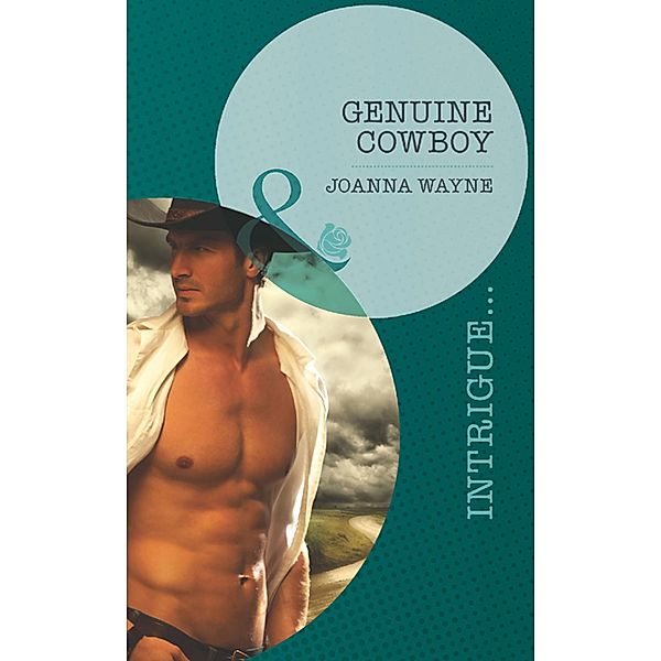 Genuine Cowboy (Mills & Boon Intrigue) / Mills & Boon Intrigue, Joanna Wayne