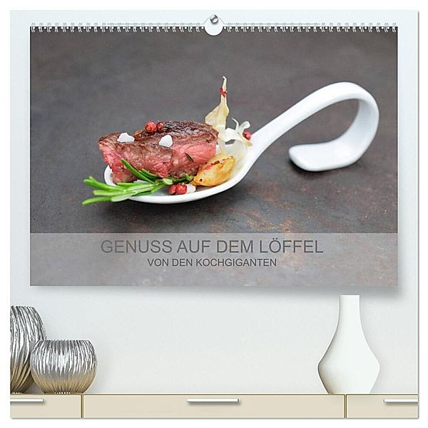 GENUSS AUF DEM LÖFFEL (hochwertiger Premium Wandkalender 2024 DIN A2 quer), Kunstdruck in Hochglanz, Kochgiganten