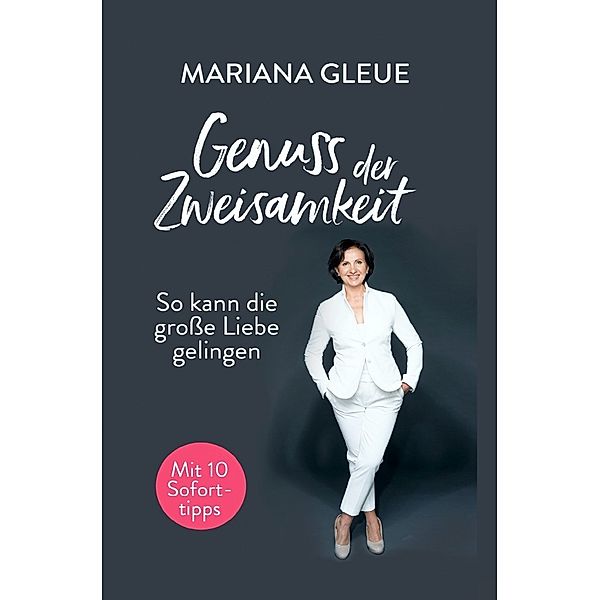 Genuss der Zweisamkeit, Mariana Gleue