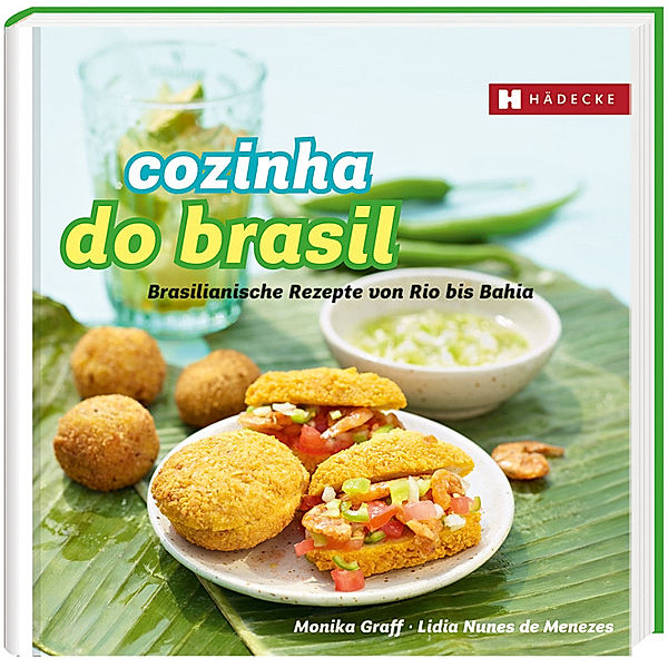 Genuss im Quadrat / Cozinha do Brasil, Monika Graff, Lidia Nunez de Menezes