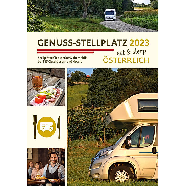 Genuss Stellplatz 2023 | Österreich, Roitner Media GmbH