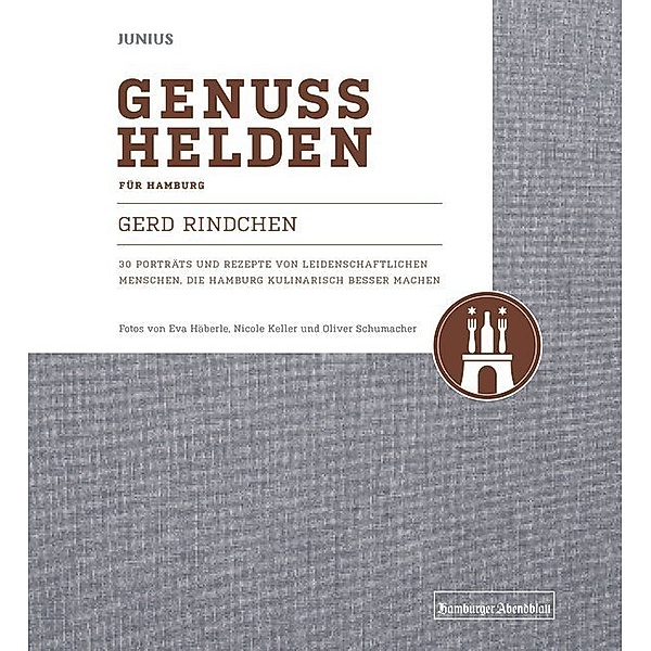 Genusshelden für Hamburg, Gerd Rindchen