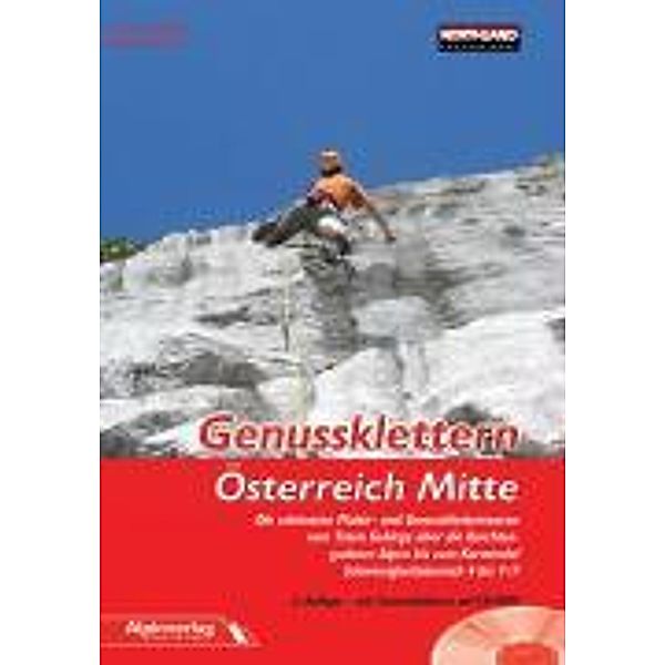 Genussklettern Österreich Mitte, m. CD-ROM, Axel Jentzsch-Rabl, Andreas Jentzsch