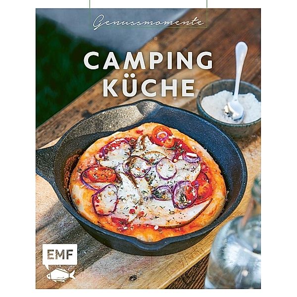 Genussmomente: Camping-Küche, Jessica Lerchenmüller, Rose Marie Donhauser, Anton Enns