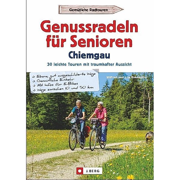 Genussradeln für Senioren Chiemgau, Wilfried Bahnmüller, Lisa Bahnmüller