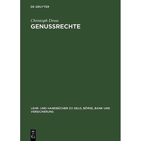 Genussrechte / Lehr- und Handbücher zu Geld, Börse, Bank und Versicherung, Christoph Dross