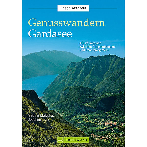 Genusswandern Gardasee, Sabine Malecha, Joachim Lutz