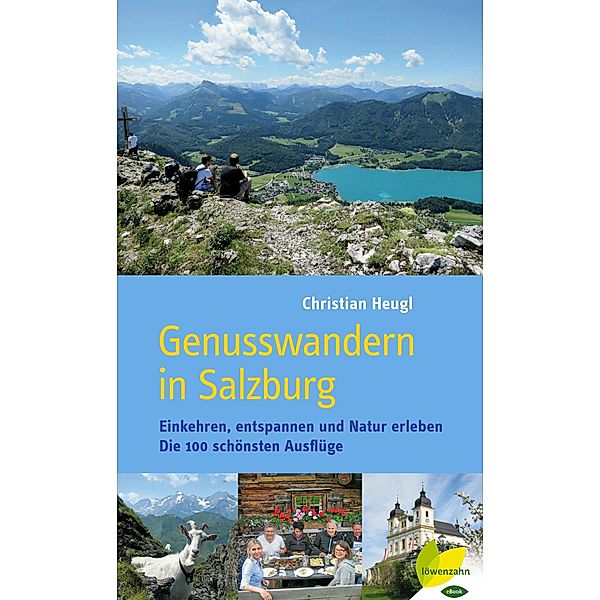 Genusswandern in Salzburg, Christian Heugl