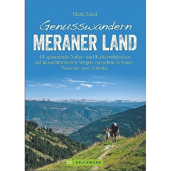Genusswandern Meraner Land, Mark Zahel