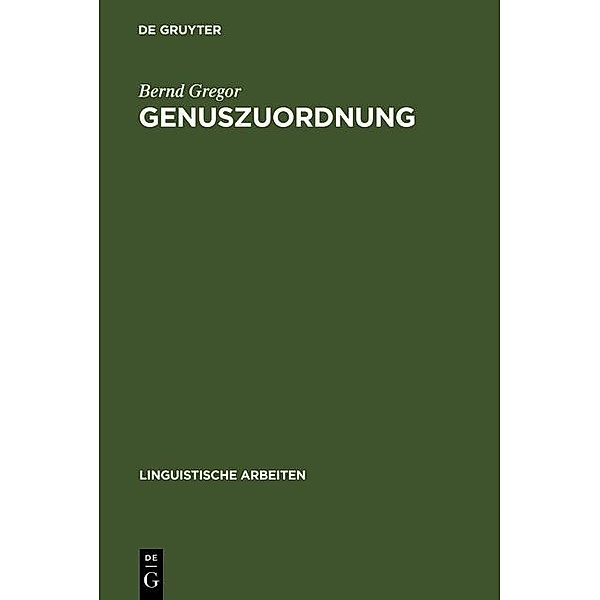 Genuszuordnung / Linguistische Arbeiten Bd.129, Bernd Gregor