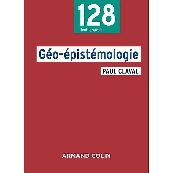 Géo-épistémologie / Géographie, Paul Claval