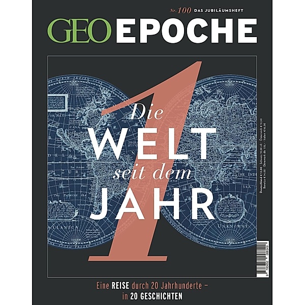 GEO Epoche 100/2019 - Die Welt seit dem Jahr 1 / GEO Epoche Bd.100, Geo Epoche Redaktion
